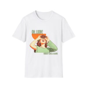 Unbothered Shirt Nobody Gives a Damn Funny T shirt